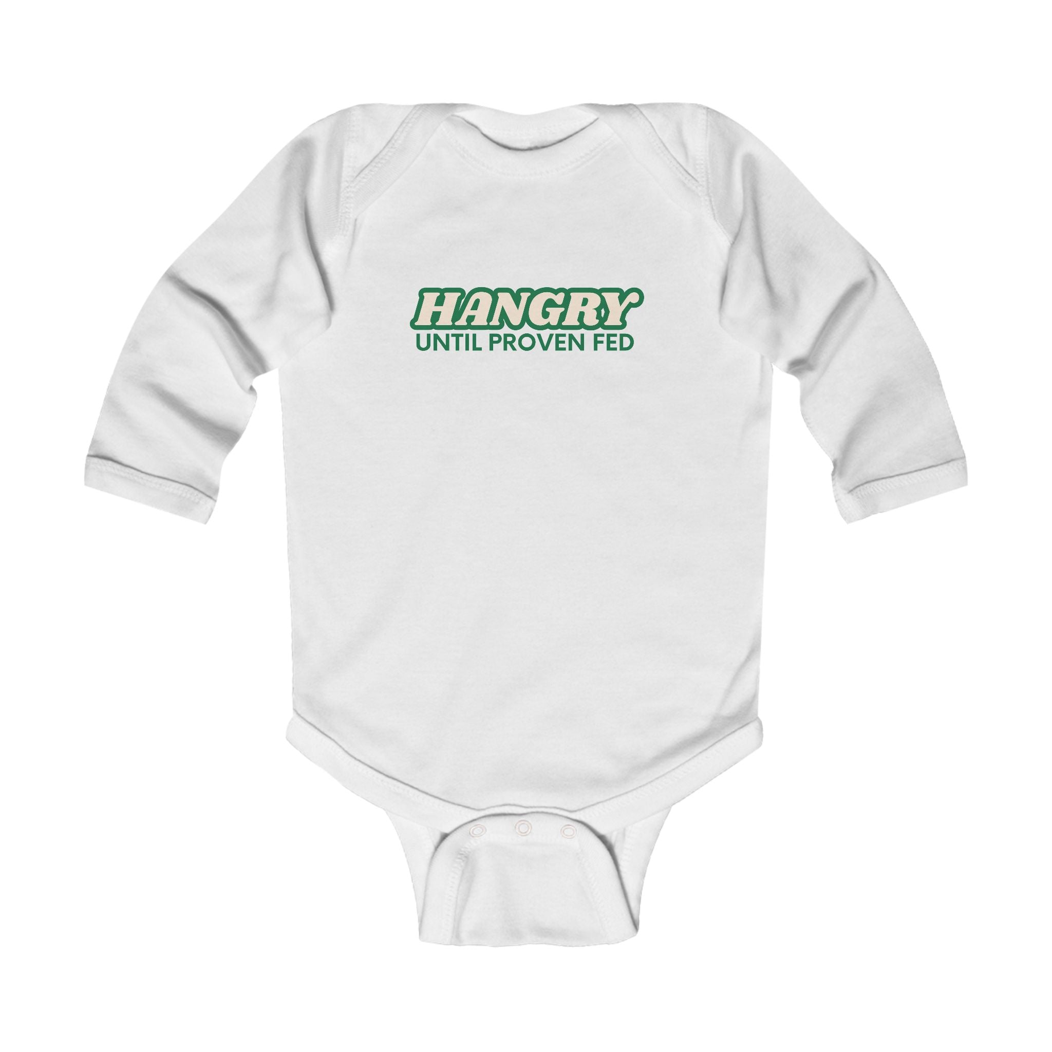 "Hangry Until Proven Fed" Long Sleeve Baby Onesie