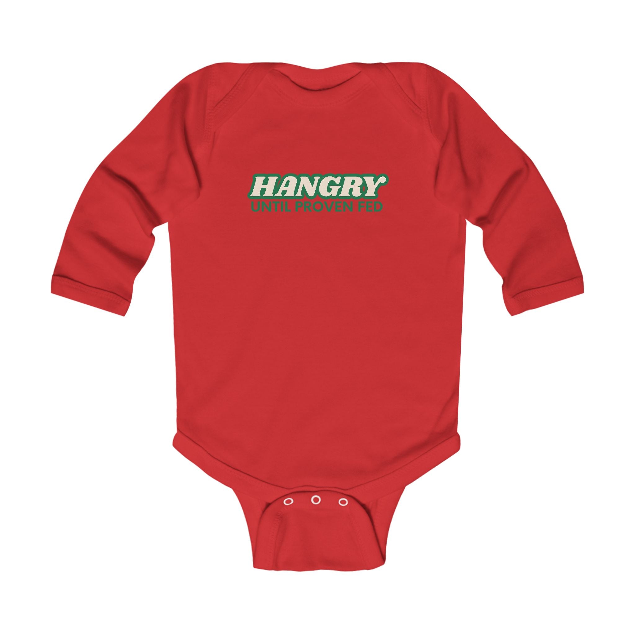 "Hangry Until Proven Fed" Long Sleeve Baby Onesie